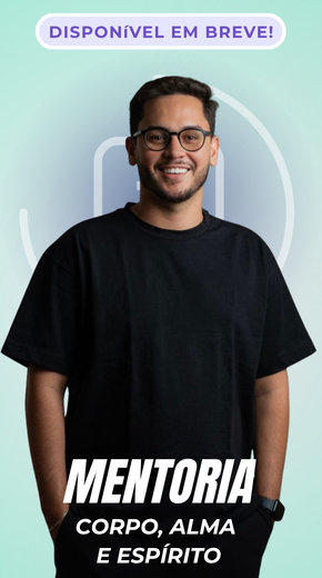 Mentoria corpo, alma e espirito